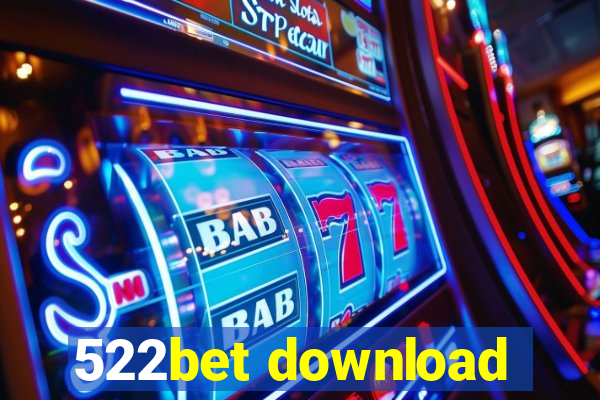 522bet download